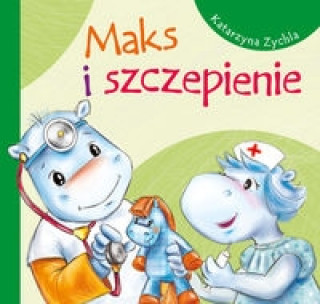 Könyv Maks i szczepienie Zychla Katarzyna