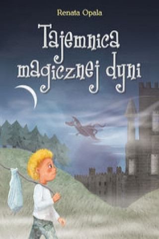 Kniha Tajemnica magicznej dyni Opala Renata