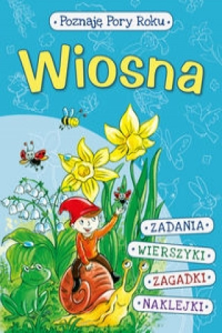 Kniha Wiosna Poznaję pory roku Klimkiewicz Danuta