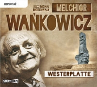 Audio Westerplatte Wańkowicz Melchior