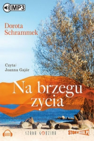 Audio Na brzegu życia Schrammek Dorota