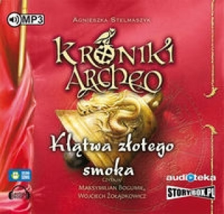 Audio Klątwa złotego smoka cz. 4 - Kroniki Archeo Stelmaszyk Agnieszka
