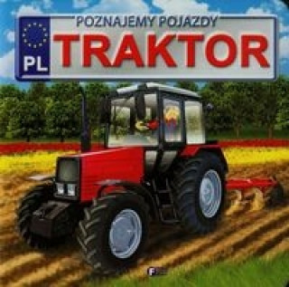 Kniha Poznajemy pojazdy Traktor Jędraszek Izabela