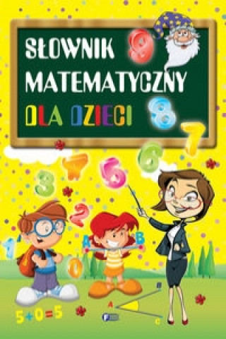 Книга Słownik matematyczny dla dzieci 