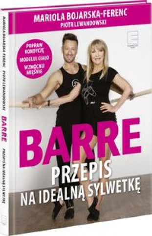 Könyv Barre Przepis na idealną sylwetkę + DVD. Bojarska-Ferenc Mariola