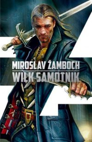 Könyv Koniasz Tom 3 Wilk samotnik Zamboch Miroslav