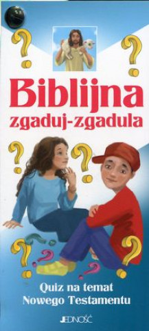 Książka Biblijna zgaduj-zgadula Quiz na temat Nowego Testamentu Parszewska Ewelina