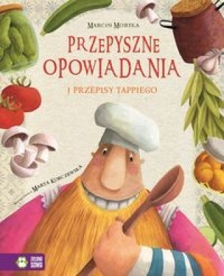 Książka Tappi i przyjaciele Przepyszne opowiadania Przepisy Tappiego Mortka Marcin