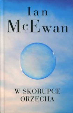 Kniha W skorupce orzecha Ian McEwan