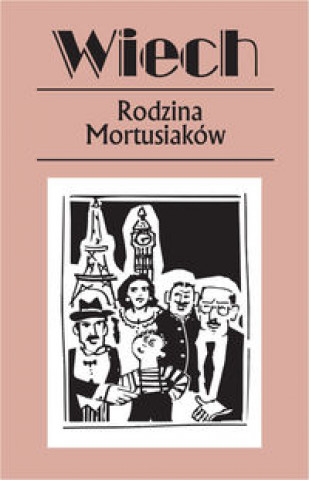 Könyv Rodzina Mortusiaków Wiech Stefan Wiechecki