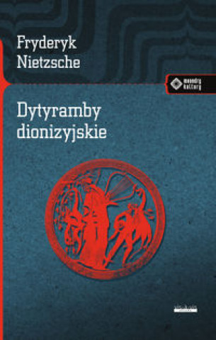 Kniha Dytyramby dionizyjskie Nietzsche Fryderyk