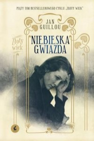 Βιβλίο Złoty wiek. Tom5. Niebieska Gwiazda Guillou Jan