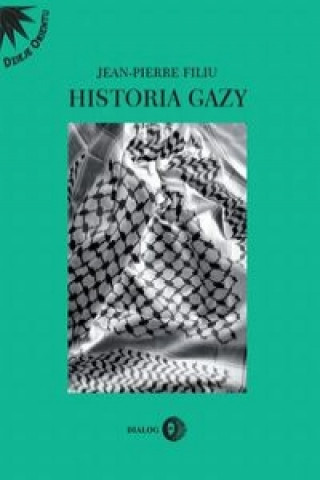 Kniha Historia Gazy Filiu Jean-Pierre