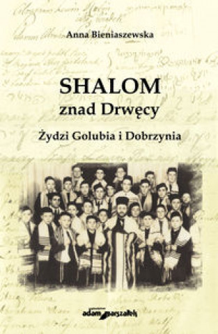 Kniha SHALOM znad Drwęcy Bieniaszewska Anna