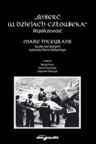 Książka Śmierć w dziejach człowieka Współczesność Mare integrans 