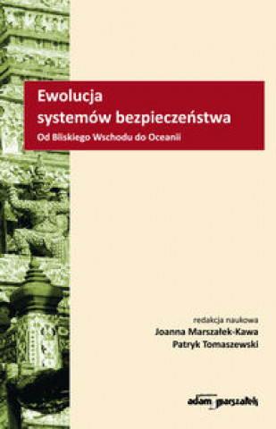 Kniha Ewolucja systemów bezpieczeństwa Marszałek-Kawa Joanna