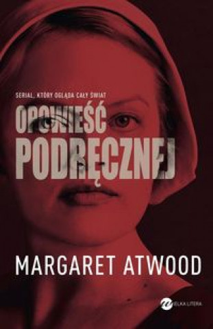 Książka Opowieść podręcznej Margaret Atwood