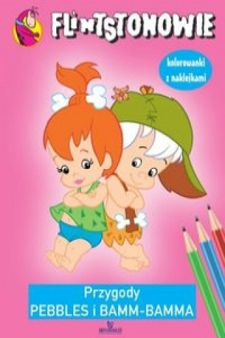 Книга Flintstonowie Przygody Pebbles i Bamm-Bamma 