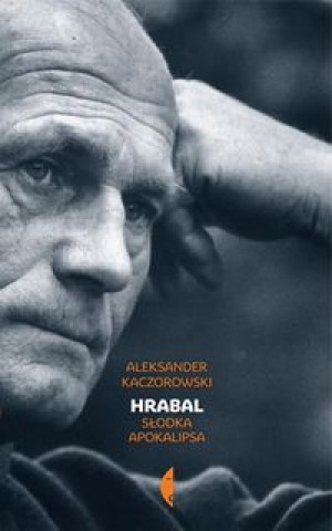 Könyv Hrabal Kaczorowski Aleksander