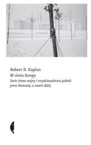 Könyv W cieniu Europy Kaplan Robert D.