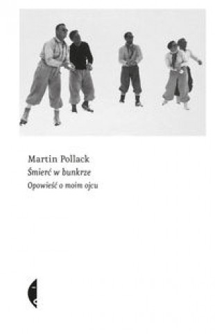 Kniha Śmierć w bunkrze Martin Pollack