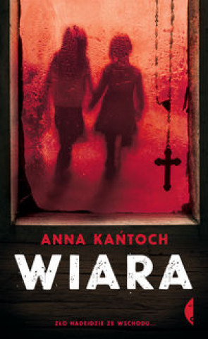 Könyv Wiara Kańtoch Anna
