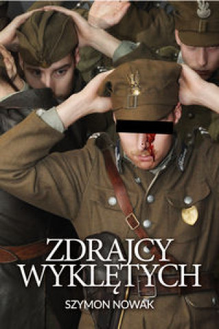 Buch Zdrajcy wyklętych Nowak Szymon