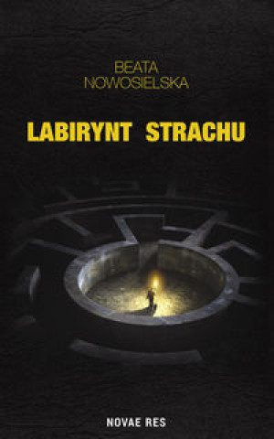 Book Labirynt strachu Nowosielska Beata