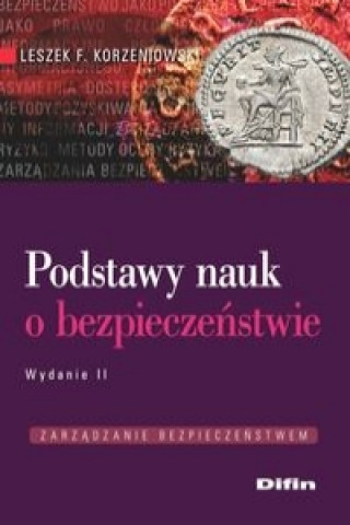 Könyv Podstawy nauk o bezpieczeństwie Korzeniowski Leszek F.