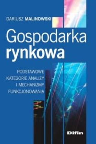Книга Gospodarka rynkowa Malinowski Dariusz