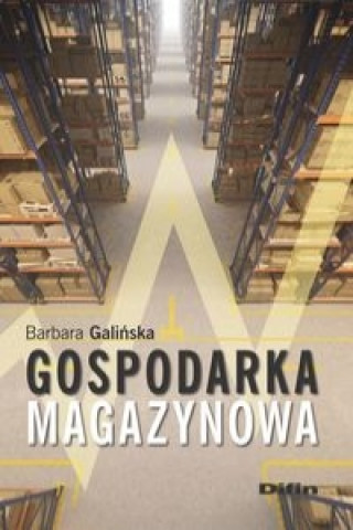 Książka Gospodarka magazynowa Galińska Barbara