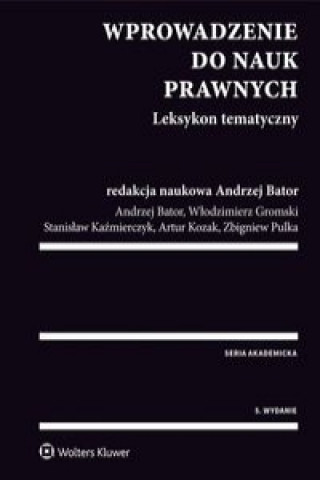 Könyv Wprowadzenie do nauk prawnych Leksykon tematyczny Bator Andrzej