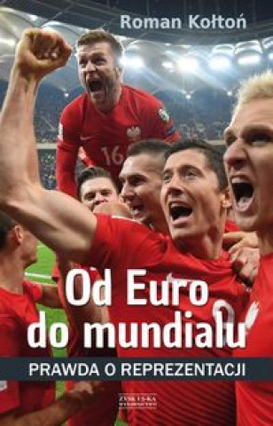 Könyv Od Euro do mundialu Kołtoń Roman