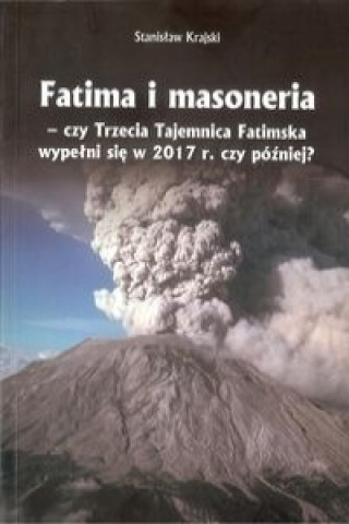 Könyv Fatima i masoneria Krajski Stanisław