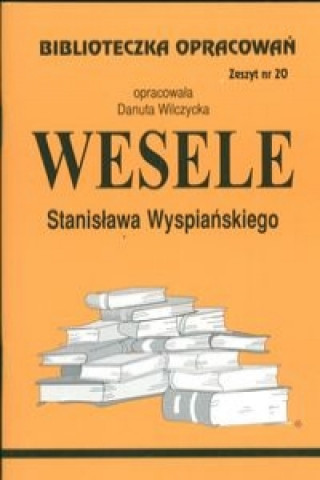 Βιβλίο Biblioteczka Opracowań Wesele Stanisława Wyspiańskiego Wilczycka Danuta