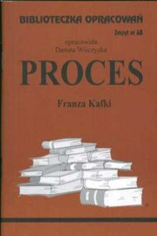 Kniha Biblioteczka Opracowań Proces Franza Kafki 