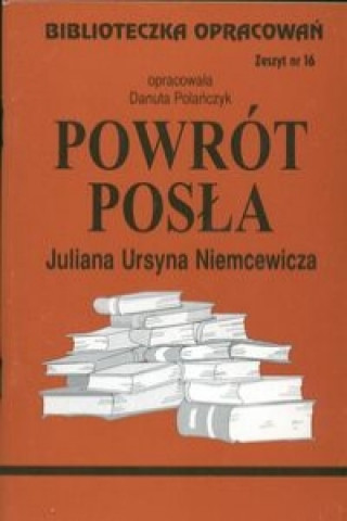 Kniha Biblioteczka Opracowań  Powrót posła Juliana Ursyna Niemcewicza 