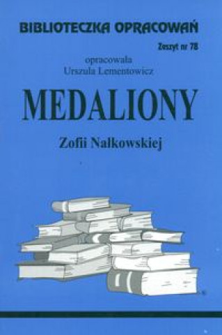 Kniha Biblioteczka Opracowań Medaliony Zofii Nałkowskiej Lementowicz Urszula