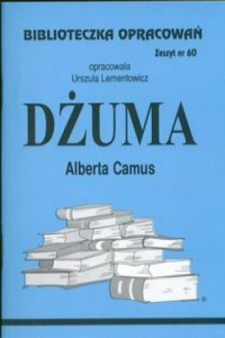 Kniha Biblioteczka Opracowań Dżuma Alberta Camusa Lementowicz Urszula