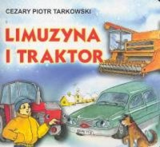 Könyv Limuzyna i traktor Tarkowski Cezary Piotr