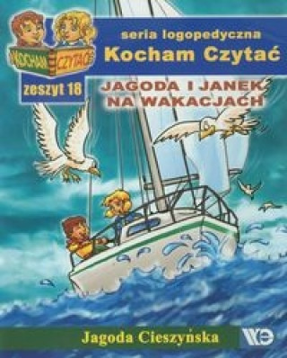 Kniha Kocham Czytać Zeszyt 18 Jagoda i Janek na wakacjach Cieszyńska Jagoda