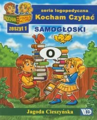 Книга Kocham Czytać Zeszyt 1 Samogłoski Cieszyńska Jagoda