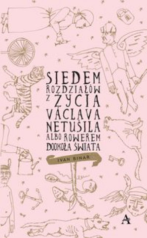 Book Siedem rozdziałów z życia Václava Netušila Binar Ivan