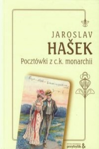 Kniha Pocztówki z c.k. Monarchii Hasek Jaroslav