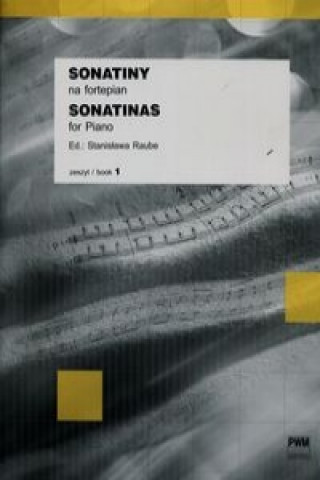 Kniha Sonatiny na fortepian zeszyt 1 Raube Stanisława