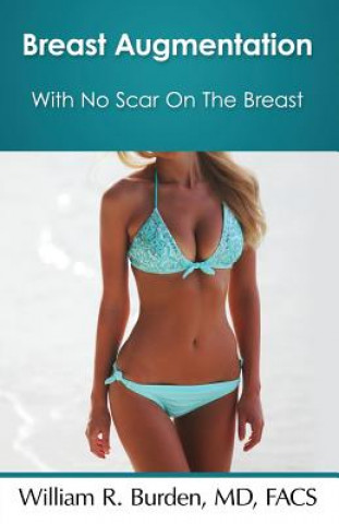 Livre Breast Augmentation With No Scar On The Breast William R. Burden