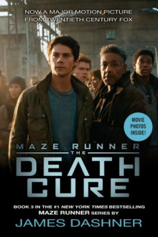 Kniha Death Cure Movie Tie-in Edition (Maze Runner, Book Three) James Dashner