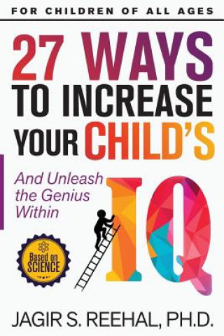 Kniha 27 Ways to Increase Your Child's IQ Jagir S Reehal