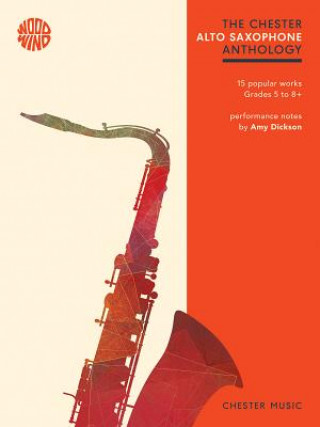 Книга Chester Alto Saxophone Anthology Hal Leonard Corp.