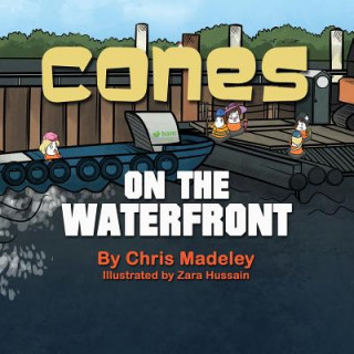 Книга CONES ON THE WATERFRONT Chris Madeley